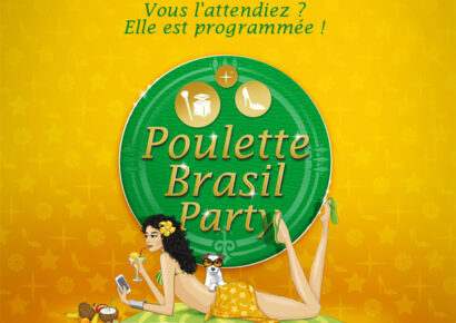 Les inscriptions pour la Poulette Brasil Party sont ouvertes !!