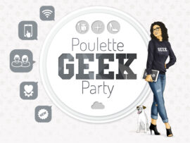 On attaque la rentrée à la Poulette Geek Party !!