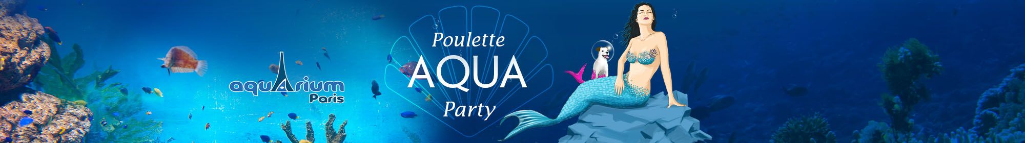 Poulette Aqua Party