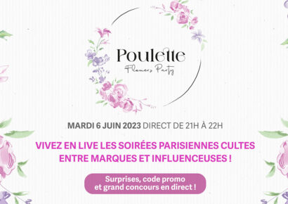 Vivez la Poulette Flowers Party en direct !